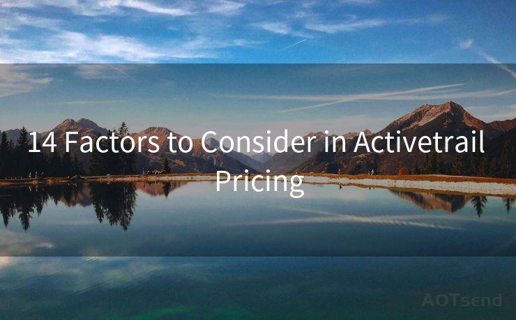 14 Factors to Consider in Activetrail Pricing