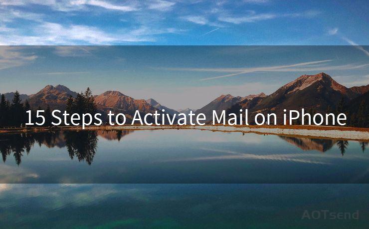 15 Steps to Activate Mail on iPhone