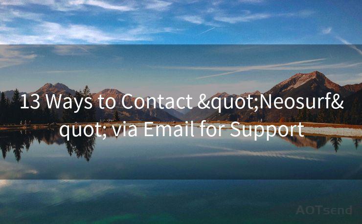 13 Ways to Contact "Neosurf" via Email for Support