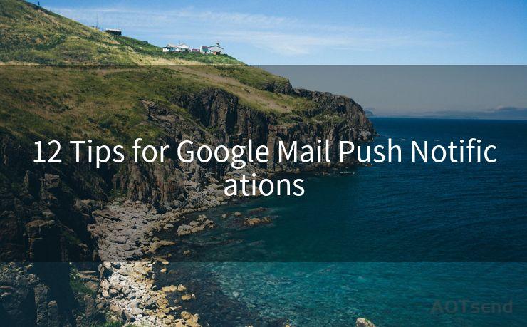 12 Tips for Google Mail Push Notifications