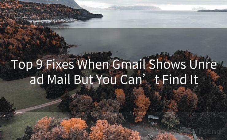 Top 9 Fixes When Gmail Shows Unread Mail But You Can’t Find It