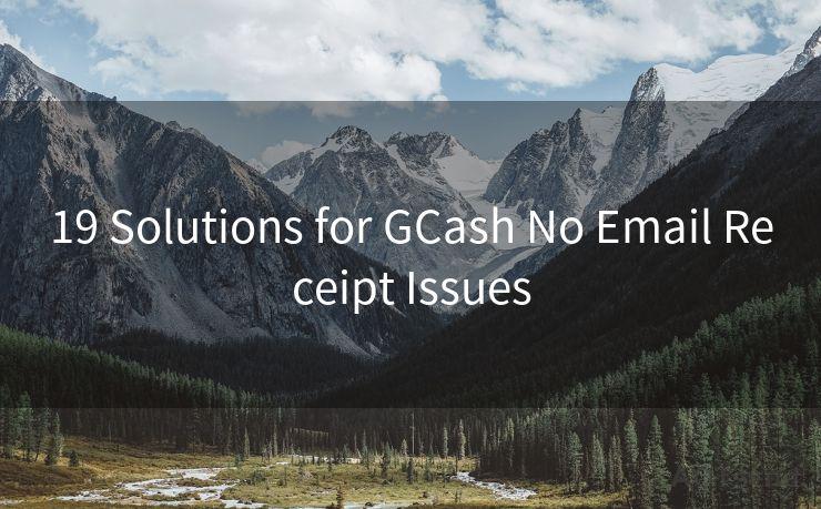 19 Solutions for GCash No Email Receipt Issues