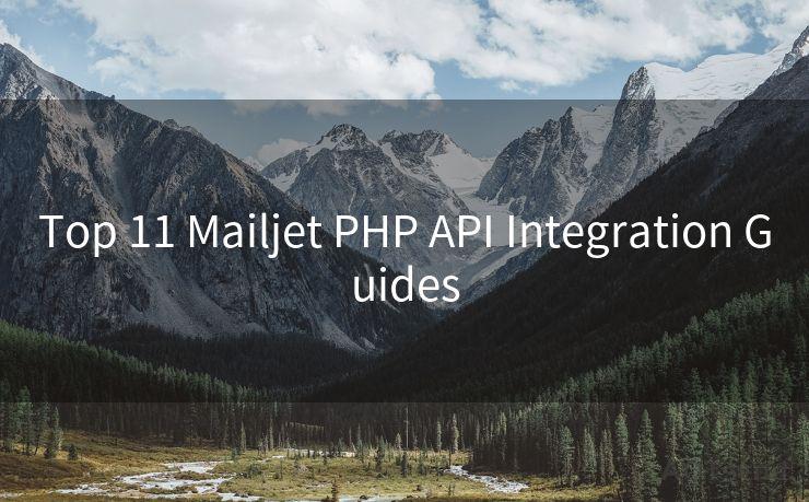 Top 11 Mailjet PHP API Integration Guides