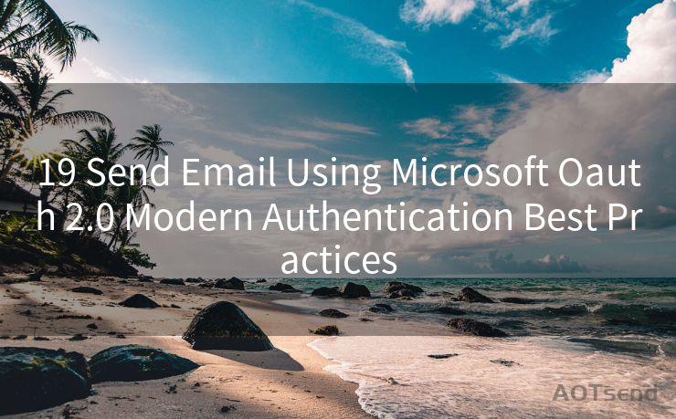 19 Send Email Using Microsoft Oauth 2.0 Modern Authentication Best Practices