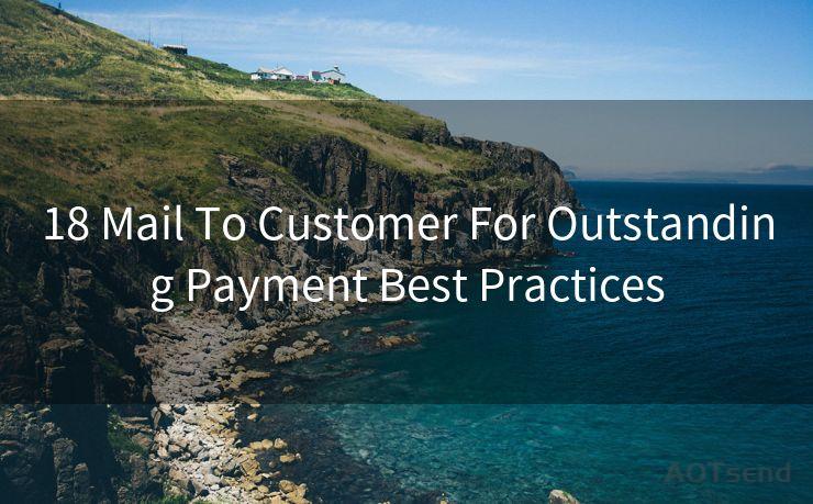 18 Mail To Customer For Outstanding Payment Best Practices