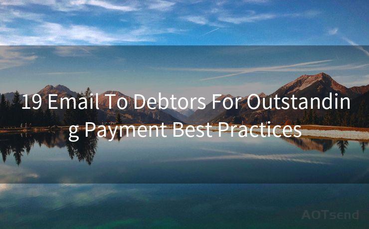 19 Email To Debtors For Outstanding Payment Best Practices