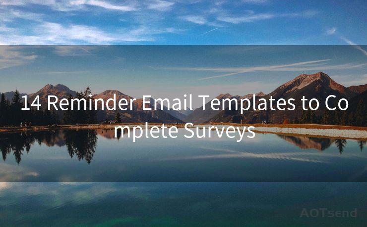 14 Reminder Email Templates to Complete Surveys