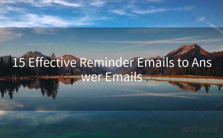 15 Effective Reminder Emails to Answer Emails