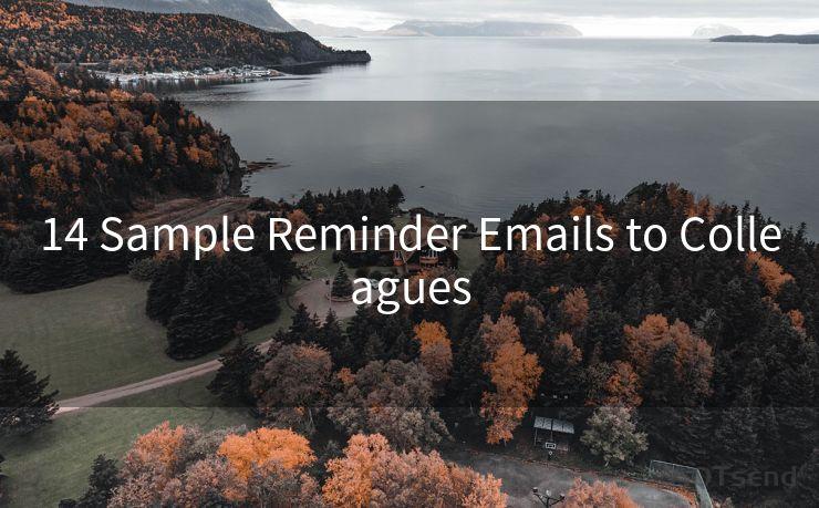 14 Sample Reminder Emails to Colleagues