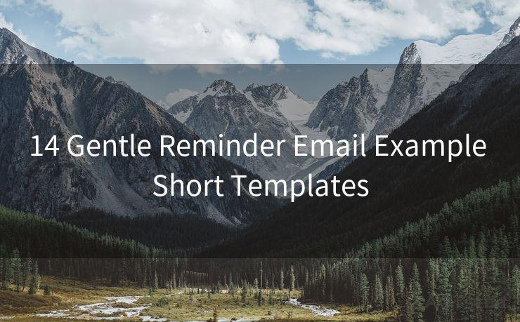 14 Gentle Reminder Email Example Short Templates