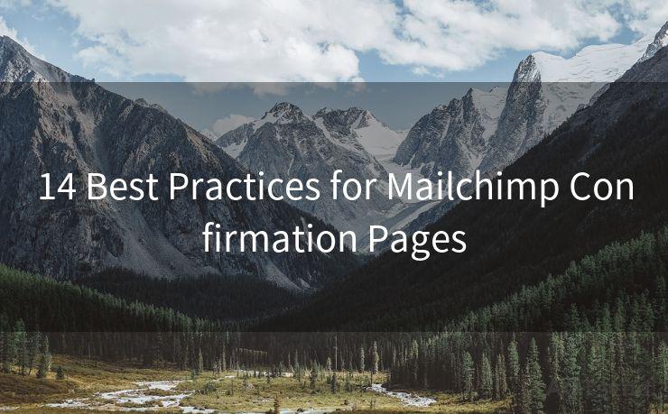 14 Best Practices for Mailchimp Confirmation Pages