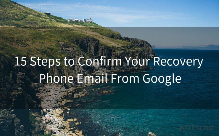 15 Steps to Confirm Your Recovery Phone Email From Google