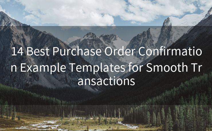 14 Best Purchase Order Confirmation Example Templates for Smooth Transactions