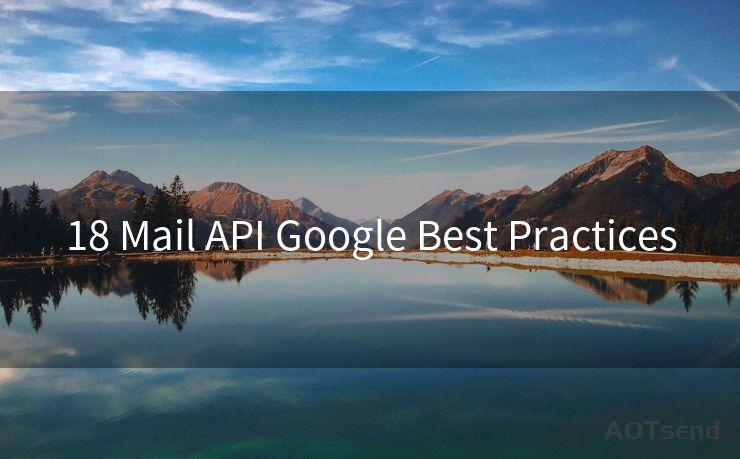 18 Mail API Google Best Practices