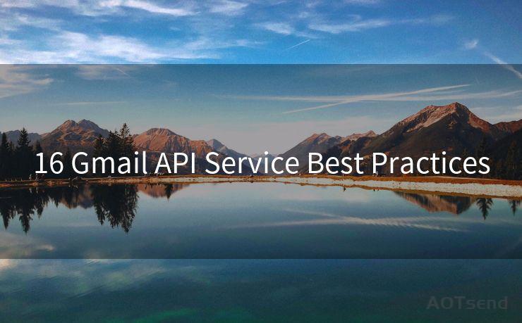 16 Gmail API Service Best Practices