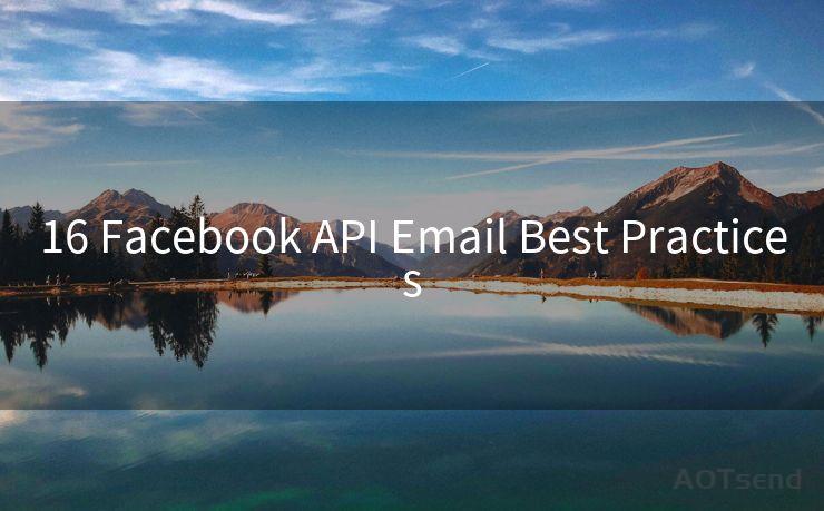 16 Facebook API Email Best Practices