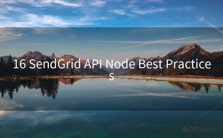 16 SendGrid API Node Best Practices