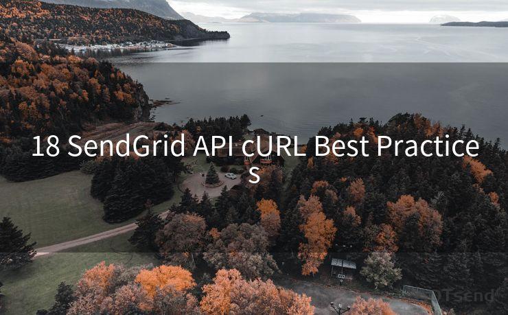 18 SendGrid API cURL Best Practices