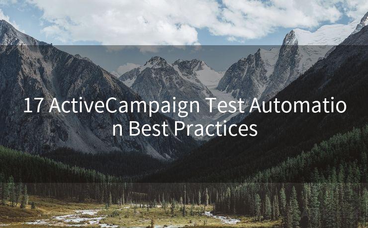 17 ActiveCampaign Test Automation Best Practices