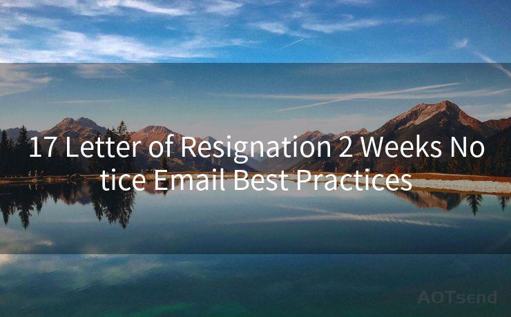 17 Letter of Resignation 2 Weeks Notice Email Best Practices