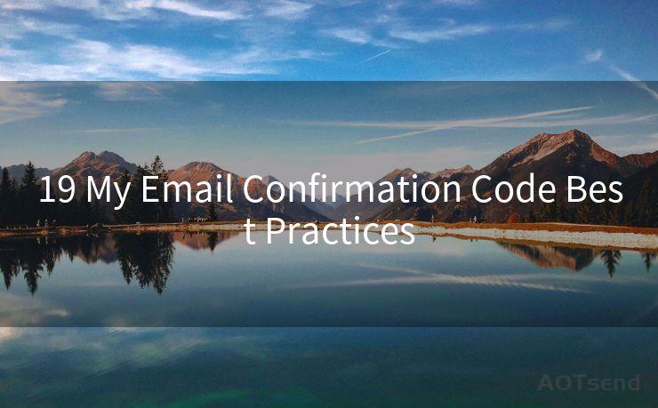 19 My Email Confirmation Code Best Practices