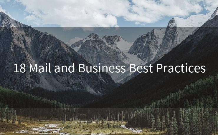 18 Mail and Business Best Practices