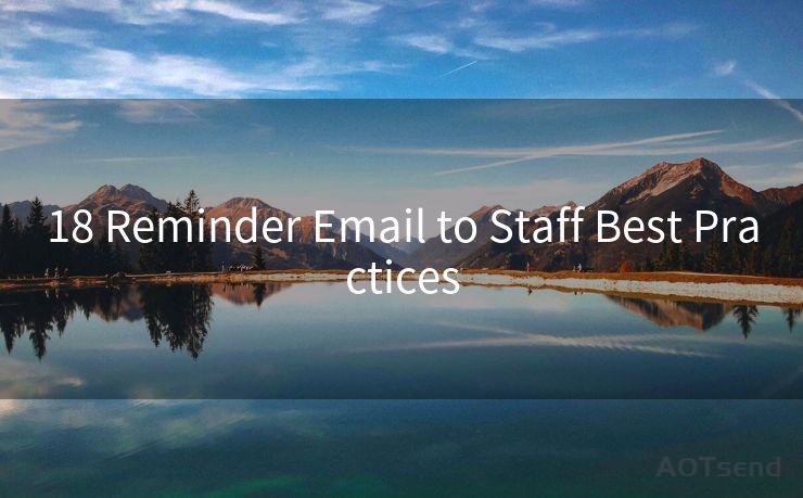 18 Reminder Email to Staff Best Practices