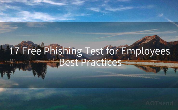 17 Free Phishing Test for Employees Best Practices